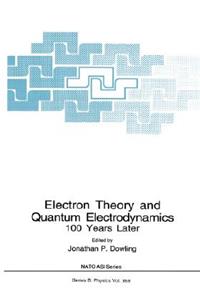 Electron Theory and Quantum Electrodynamics