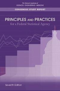 Principles and Practices for a Federal Statistical Agency