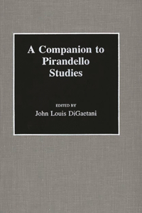 Companion to Pirandello Studies