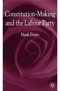 Constitution-Making and the Labour Party