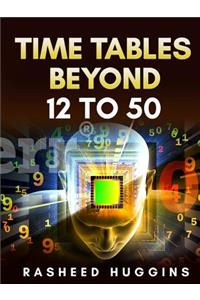 Multiplication Time Tables Beyond 12 to 50