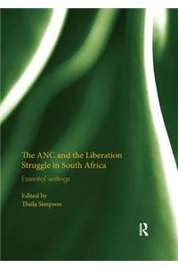 ANC and the Liberation Struggle in South Africa