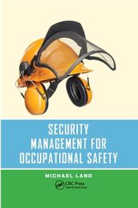 Security Management for Occupational Safety