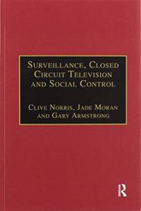 Surveillance, Closed Circuit Television and Social Control