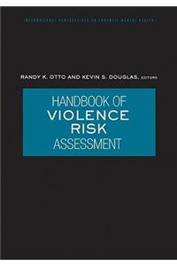 Handbook of Violence Risk Assessment