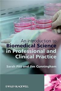 Introduction to Biomedical Science in Professional and Clinical Practice