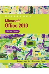 Microsoft Office 2010 Illustrated Second Course