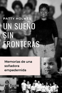 Sueño Sin Fronteras: Memorias de una soñadora empeder-nida