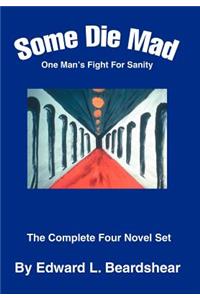Some Die Mad