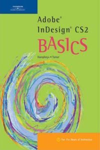 Adobe InDesign CS2 BASICS