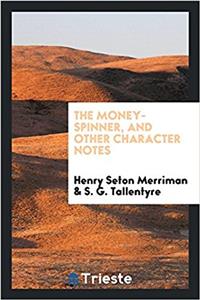 The money-spinner, and other character notes