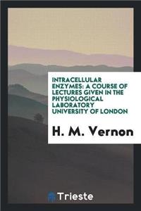 Intracellular Enzymes