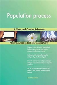 Population process A Clear and Concise Reference