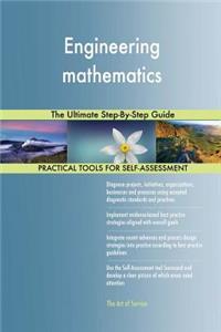 Engineering mathematics The Ultimate Step-By-Step Guide