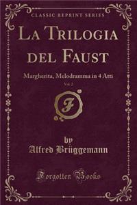 La Trilogia del Faust, Vol. 2