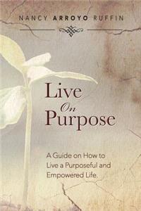 Live On Purpose