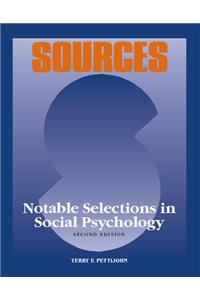 Sources: Notable Selections in Social Psychology