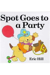 Spot Goes To A Party (Lift-the-flap Book)