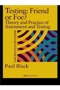 Testing: Friend or Foe?