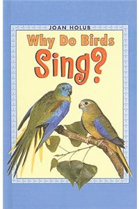 Why Do Birds Sing?