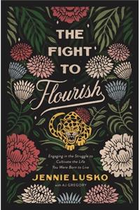 The Fight to Flourish