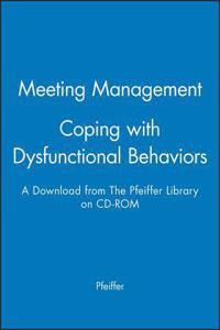 Meeting Management - Coping with Dysfunctional Behaviors