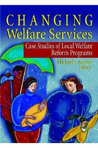 Changing Welfare Services