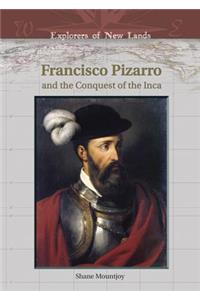 Francisco Pizarro and the Conquest of the Inca