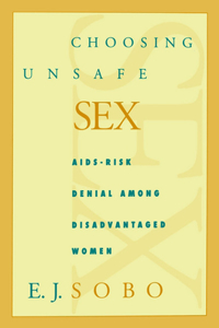 Choosing Unsafe Sex