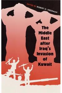 The Middle East After Iraq's Invasion of Kuwait