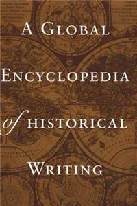 A Global Encyclopedia of Historical Writing