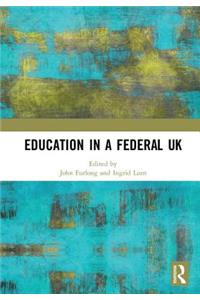 Education in a Federal UK