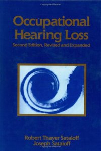 Occupational Hearing Loss, Second Edition (Occupational Safety and Health)