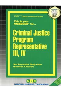 Criminal Justice Program Representative III, IV