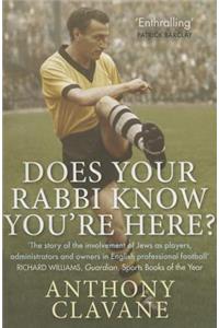 Does Your Rabbi Know You're Here?