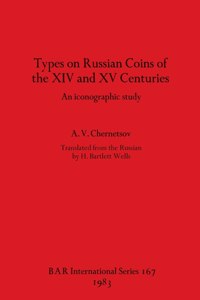 Types on Russian Coins of the XIV and XV Centuries