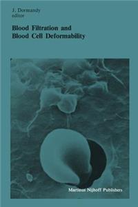 Blood Filtration and Blood Cell Deformability