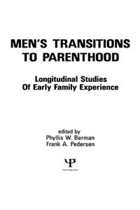 Men's Transitions To Parenthood