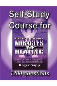 Self-Study Course for Performing Miracles and Healing