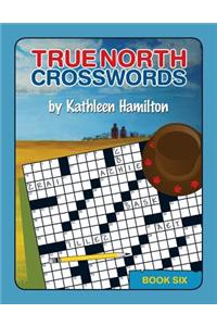 True North Crosswords, Book 6