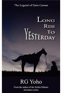 Long Ride to Yesterday