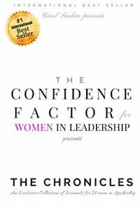 The Confidence Factor for Women in Leadership presents The Chronicles