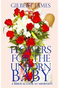 Flowers for the Unborn Baby