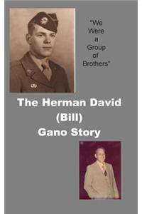 The Herman David (Bill) Gano Story