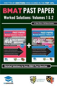 BMAT Past Paper Worked Solutions: 2003 - 2017, Fully worked answers to 900+ Questions, Detailed Essay Plans, BioMedical Admissions Test Book: BMAT Past Paper Worked Solutions: Volume