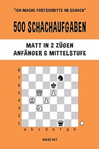 500 Schachaufgaben, Matt in 2 Zügen, Anfänger und Mittelstufe