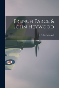 French Farce & John Heywood