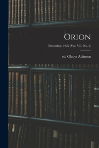 Orion; December, 1922 (vol. VII, no. 2)