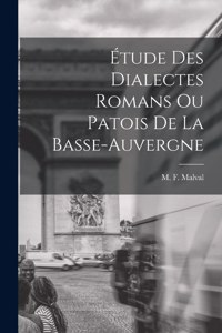 Étude des Dialectes Romans ou Patois de la Basse-Auvergne
