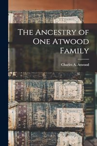 Ancestry of one Atwood Family